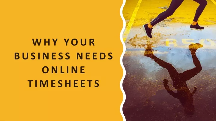 why your business needs online timesheets