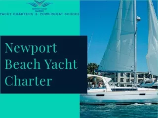 Enjoy a Luxurious or Elegant Newport Beach Yacht Charter at newportcoastmarine