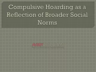 Compulsive Hoarding as a Reflection of Broader Social Norms