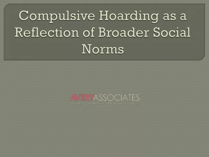compulsive hoarding as a reflection of broader social norms