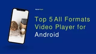 top 5 all formats video player for android