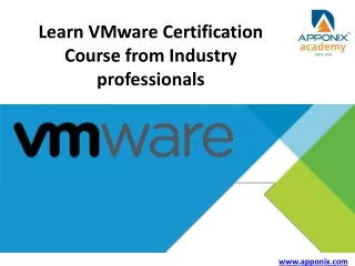 Learn VMware Certification Course from Industry professionals PPT