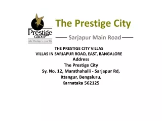 The Prestige City is the ultimate address in luxurious and elegant living.