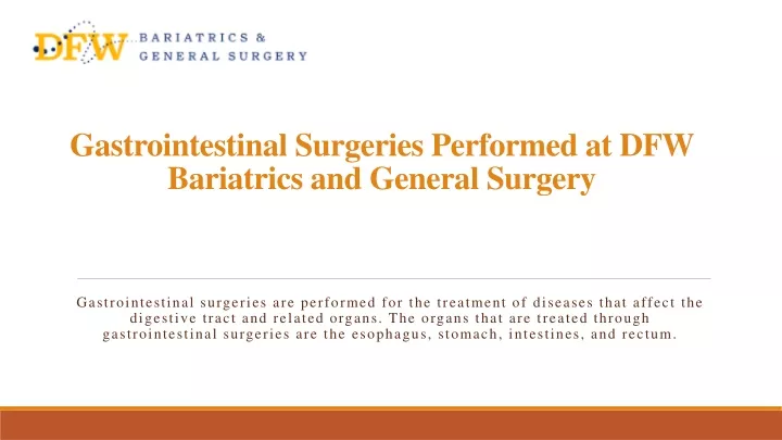 gastrointestinal surgeries performed at dfw bariatrics and general surgery