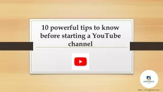 10 powerful tips to know before starting a Youtube Channel