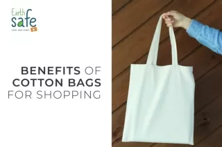 Uses of Cotton Bags in Shopping | Benefits of Cotton Bags