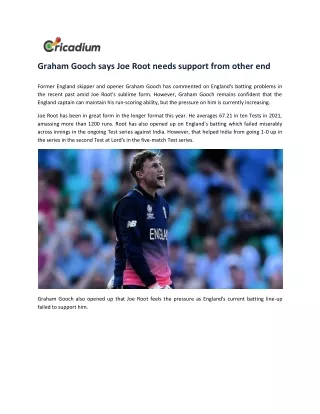 Graham Gooch says Joe Root needs support from other end