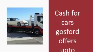 Time To Make Instant Cash for Cars in Gosford Quotes.