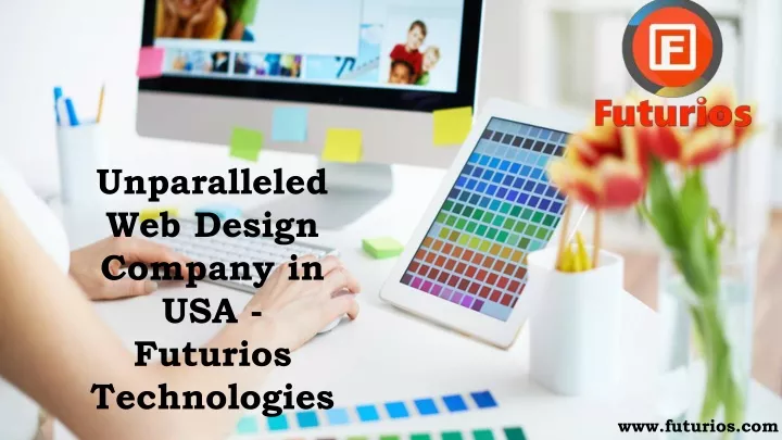 unparalleled web design company in usa futurios