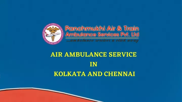 air ambulance service in kolkata and chennai