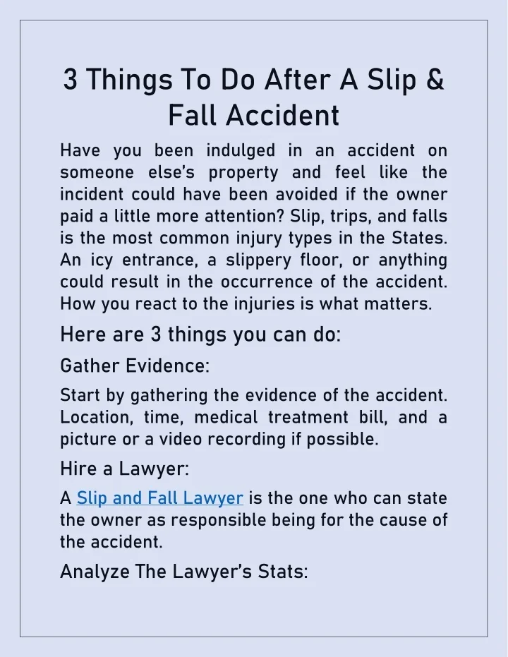PPT - 3 Things To Do After A Slip & Fall Accident PowerPoint ...