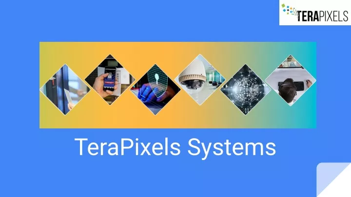 terapixels systems