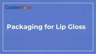 packaging for lip gloss
