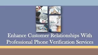 enhance customer relationships w ith professional
