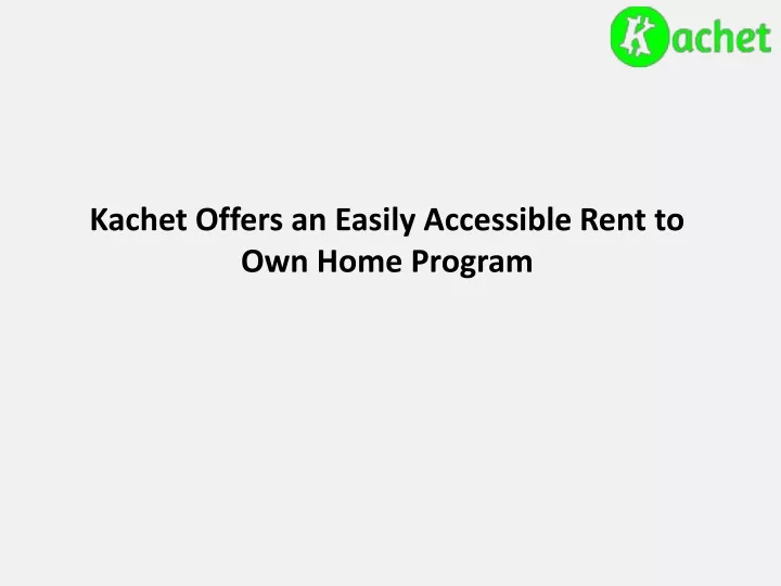 kachet offers an easily accessible rent