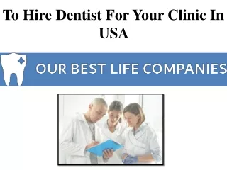 To Hire Dentist For Your Clinic In USA
