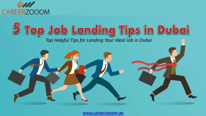 5 top job landing tips in dubai