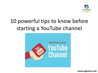 10 powerful tips to know before starting a YouTube channel