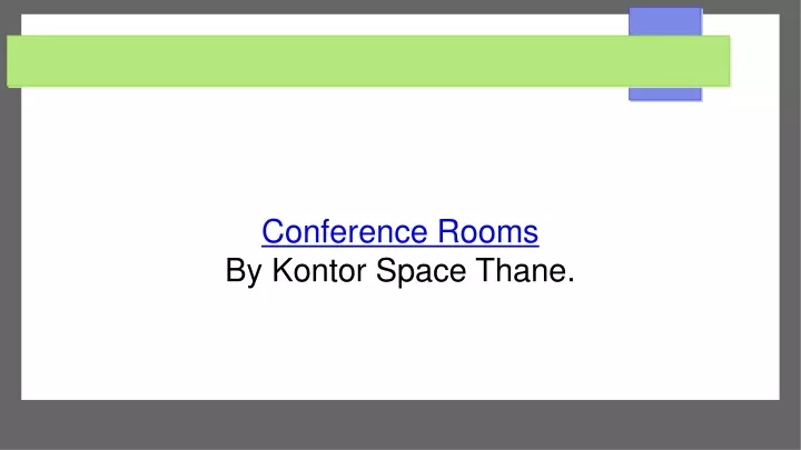 conference rooms by kontor space thane