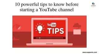 10 powerful tips to know before starting a Youtube Channel