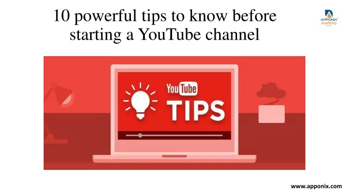 10 powerful tips to know before starting a youtube channel