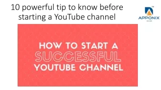 10 powerful tips to know before starting youtube channel