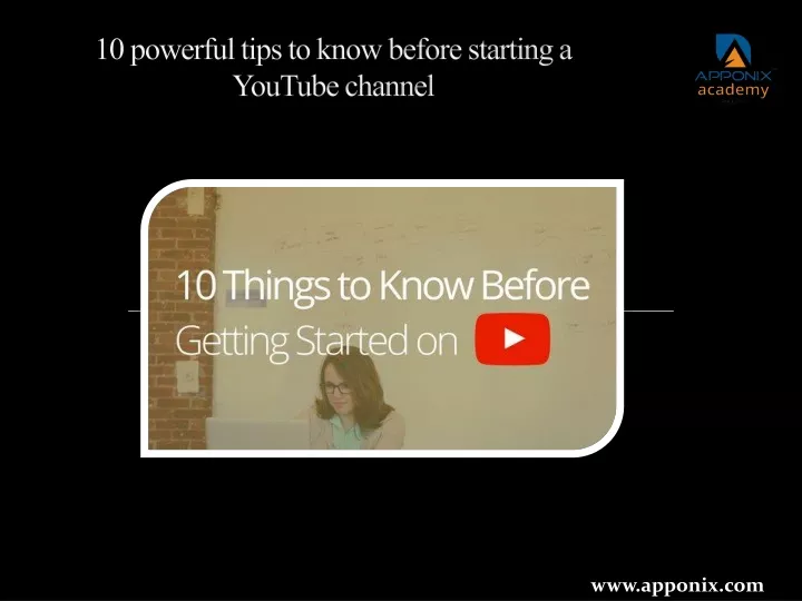 10 powerful tips to know before starting a youtube channel