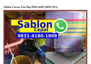 Sablon Canvas Tote Bag 08౩I.ᏎI80.I808{WhatsApp}