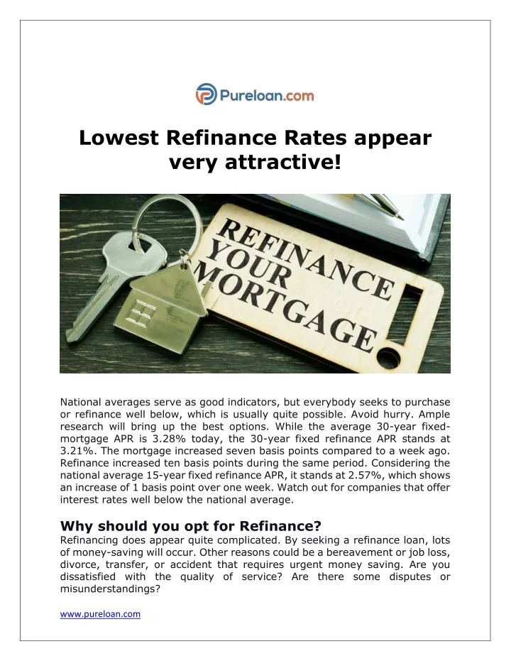 lowest refinance rates appear very attractive