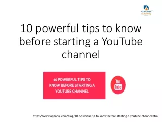 10 powerful tips to know before starting a Youtube Channel