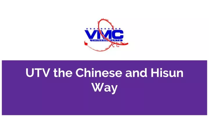 utv the chinese and hisun way