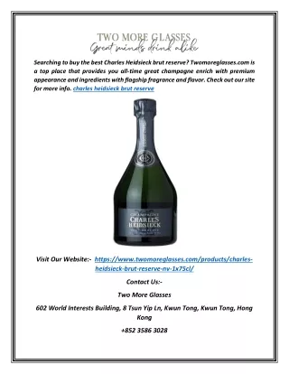 Charles Heidsieck Brut Reserve | Twomoreglasses.com