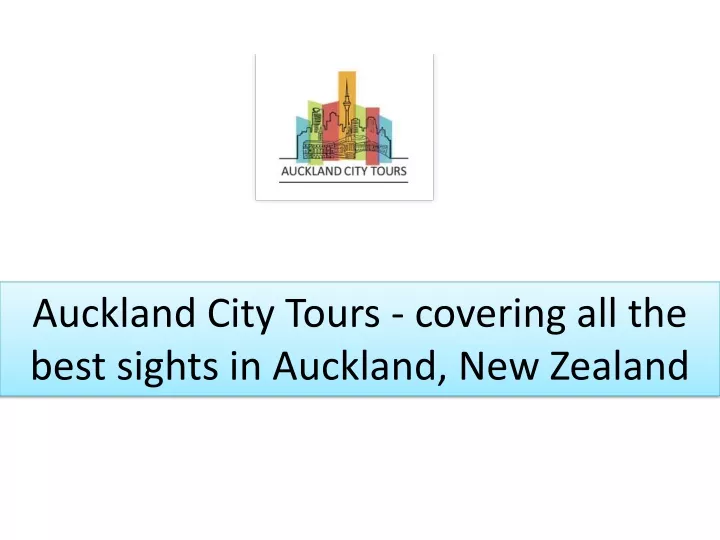 auckland city tours covering all the best sights