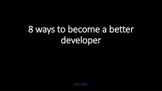 8 ways to become a better developer
