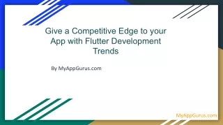 Give a Competitive Edge to your App with Flutter Development Trends
