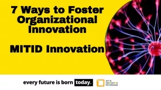 7 ways to foster organizational innovation mitid