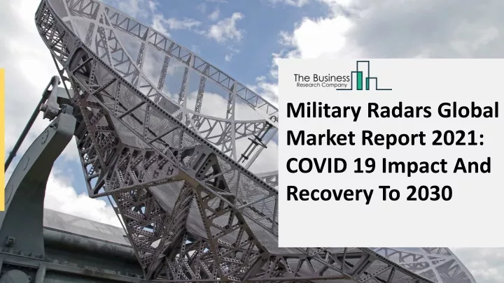 military radars global market report 2021 covid