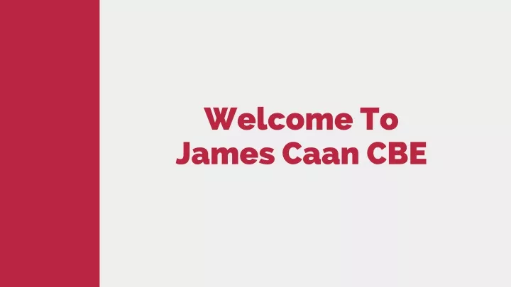 welcome to james caan cbe