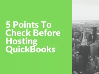 5 points to check before hosting quickbooks