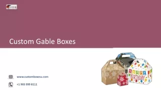 Custom Gable Boxes