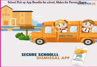 School Pick up App Benefits the school, Makes the Parents Happy