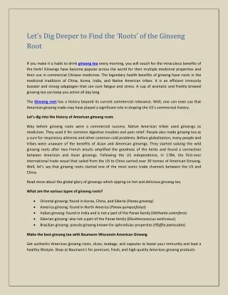 let s dig deeper to find the roots of the ginseng