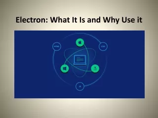 electron what it is and why use it