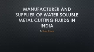 Manufacturer and Supplier of Water soluble metal cutting fluids in India