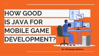 HOW GOOD IS JAVA FOR MOBILE GAME DEVELOPMENT