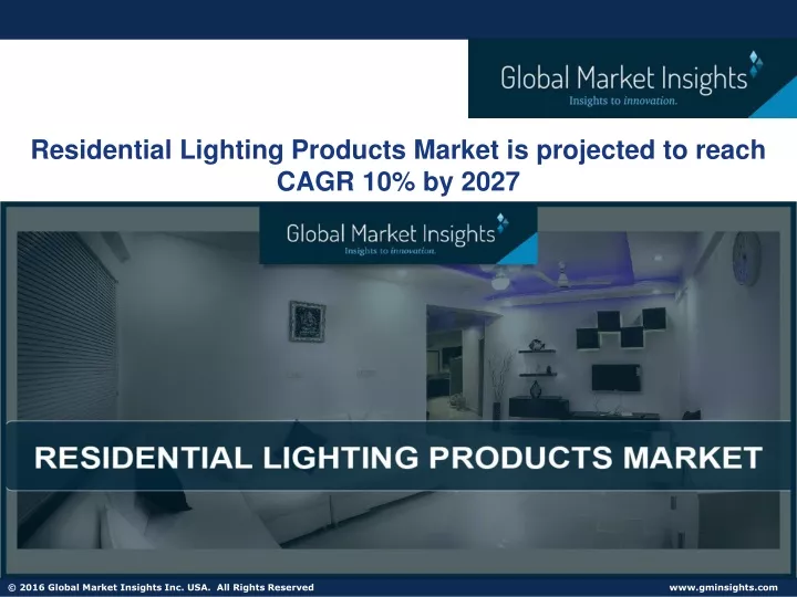 residential lighting products market is projected