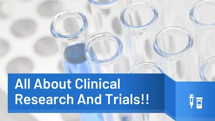 all about clinical research and trials