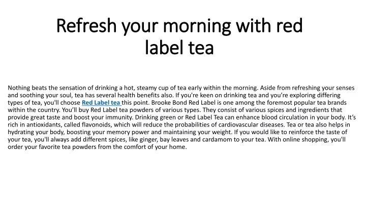 refresh your morning with red label tea