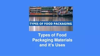 types of food packaging materials and it s uses