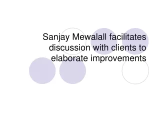 Sanjay Mewalall facilitates discussion with clients to elaborate